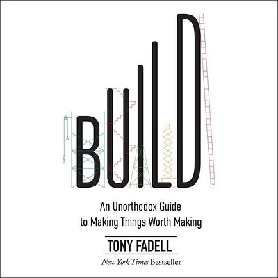 Build: An Unorthodox Guide to Making Things Worth Making (MP3 CD)