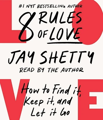 8 Rules of Love: How to Find It, Keep It