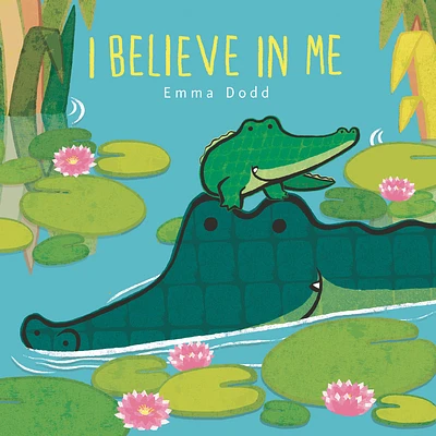 I Believe in Me (Emma Dodd's Love You Books) (Board book)