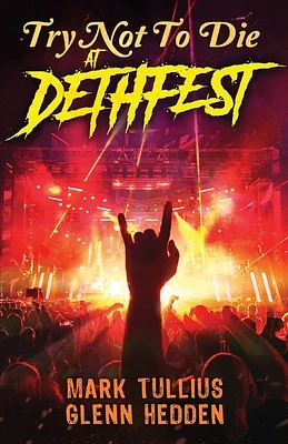 Try Not to Die: At Dethfest: An Interactive Adventure (Paperback)