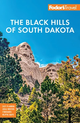 Fodor's Black Hills of South Dakota: With Mount Rushmore and Badlands National Park (Full-Color Travel Guide) (Paperback)