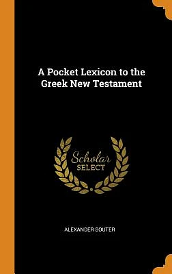 A Pocket Lexicon to the Greek New Testament (Hardcover)