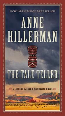 The Tale Teller (A Leaphorn, Chee & Manuelito Novel #5) (Mass Market)