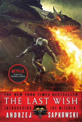 The Last Wish: Introducing the Witcher (Paperback