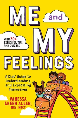 Me and My Feelings: A Kids' Guide to Understanding and Expressing Themselves (Paperback)