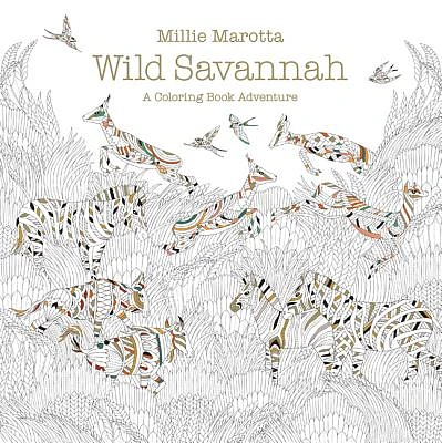 Wild Savannah: A Coloring Book Adventure (Millie Marotta Adult Coloring Book #6) (Paperback)