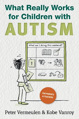 What Really Works for Children with Autism (Paperback)