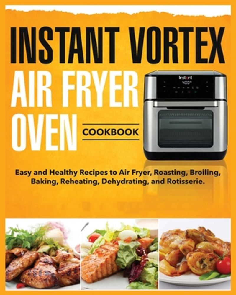 DASH Diet Air Fryer Cookbook: 75 Easy Recipes for a Healthier