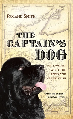 The Captain's Dog: My Journey with the Lewis and Clark Tribe (Great Episodes) (Paperback)