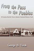 From the Pass to the Pueblos