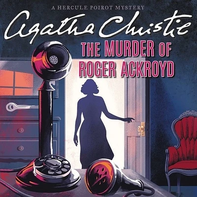 The Murder of Roger Ackroyd: A Hercule Poirot Mystery (Hercule Poirot Mysteries (Audio) #4) (MP3 CD)