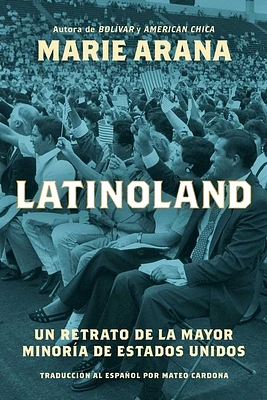 LatinoLand (Spanish Edition): Un retrato de la mayor minoría de Estados Unidos (Paperback)