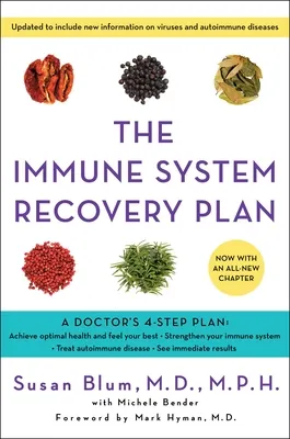 The Immune System Recovery Plan: A Doctor's 4-Step Program to Treat Autoimmune Disease