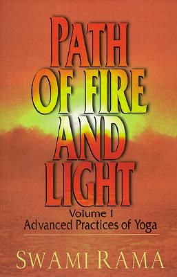 Path of Fire and Light, Vol. 1: Advanced Practices of Yoga