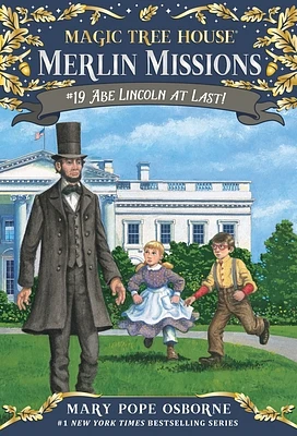 Abe Lincoln at Last! (Magic Tree House Merlin Mission #19) (Paperback)