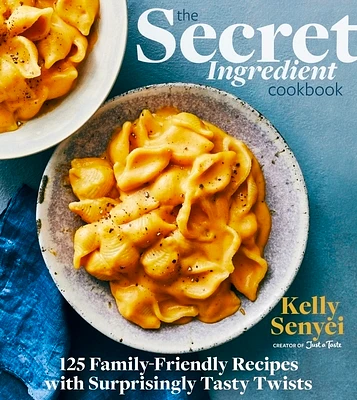 The Secret Ingredient Cookbook: 125 Family-Friendly Recipes with Surprisingly Tasty Twists (Hardcover)