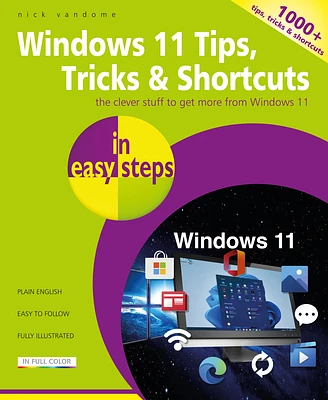 Windows 11 Tips, Tricks & Shortcuts in Easy Steps: 1000+ Tips, Tricks and Shortcuts (Paperback)