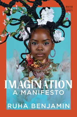 Imagination: A Manifesto (A Norton Short) (Hardcover)