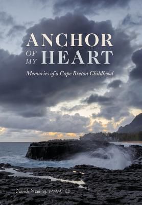 Anchor of My Heart: Memories of a Cape Breton Childhood