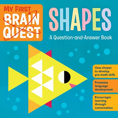 My First Brain Quest Shapes: A Question-and-Answer Book (Brain Quest Board Books #4) (Board book)