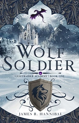 Wolf Soldier (Lightraider Academy #1) (Paperback)