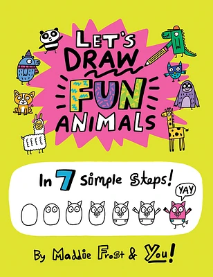 Let’s Draw Fun Animals: In 7 Simple Steps (Paperback)