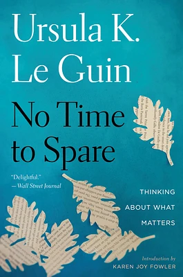 No Time To Spare: Thinking About What Matters (Paperback)