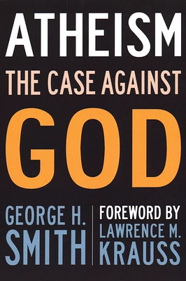 Atheism: The Case Against God (The Skeptic's Bookshelf) (Paperback)