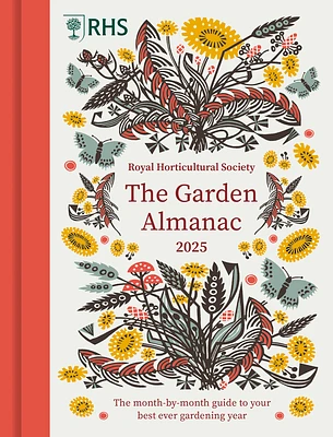 RHS The Garden Almanac 2025: The month-by-month guide to your best ever gardening year (RHS Garden Almanac) (Hardcover)