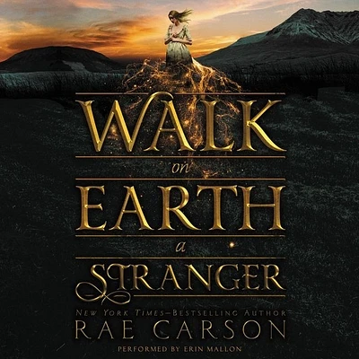 Walk on Earth a Stranger Lib/E (Gold Seer Trilogy #1) (Compact Disc)