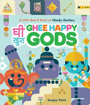 Ghee Happy Gods: A Little Board Book of Hindu Deities (Board book)