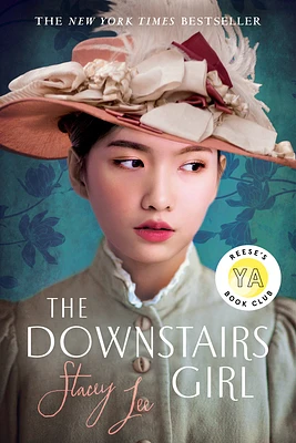 The Downstairs Girl: Reese's YA Book Club (Paperback)