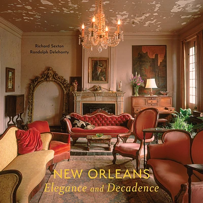 New Orleans: Elegance and Decadence (Hardcover)