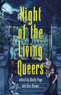 Night of the Living Queers: 13 Tales of Terror & Delight (Hardcover)