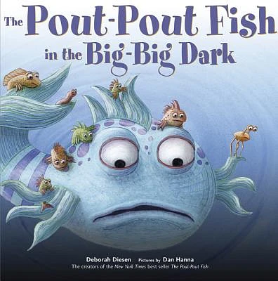 The Pout-Pout Fish in the Big-Big Dark (A Pout-Pout Fish Adventure #2) (Hardcover)