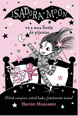 Isadora Moon va a una fiesta de pijamas / Isadora Moon has a Sleepover (Paperback)