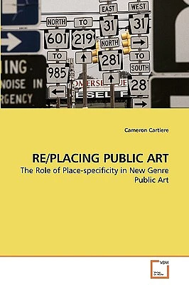 Re/Placing Public Art (Paperback)