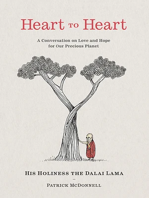 Heart to Heart: A Conversation on Love and Hope for Our Precious Planet (Hardcover)