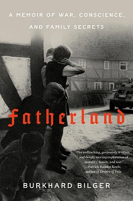 Fatherland: A Memoir of War, Conscience