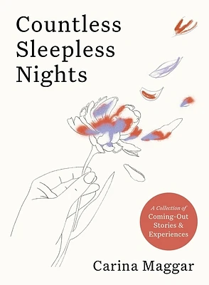 Countless Sleepless Nights: A collection of coming-out stories and experiences (Hardcover)