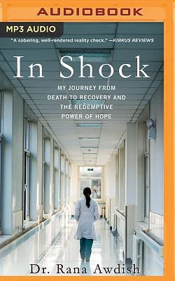 In Shock: My Journey from Death to Recovery and the Redemptive Power of Hope (MP3 CD)