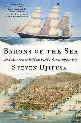 Barons of the Sea: And Their Race to Build the World's Fastest Clipper Ship (Paperback)