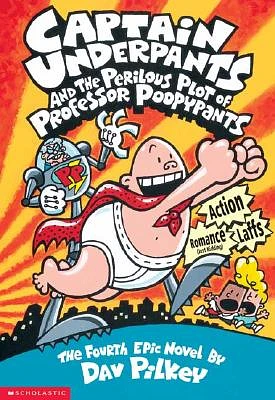 Captain Underpants and the Perilous Plot of Professor Poopypants (Captain Underpants #4) (Paperback)