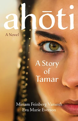 Ahoti: A Story of Tamar: A Novel (Paperback)