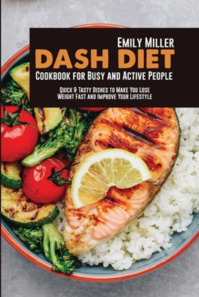 DASH Diet Air Fryer Cookbook: 75 Easy Recipes for a Healthier