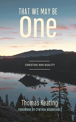 That We May Be One: Christian Non-duality (Paperback)