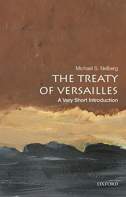 The Treaty of Versailles: A Very Short Introduction (Very Short Introductions) (Paperback)