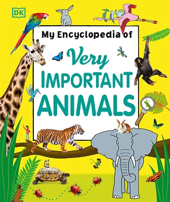 My Encyclopedia of Very Important Animals (My Very Important Encyclopedias) (Hardcover)