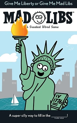 Give Me Liberty or Give Me Mad Libs: World's Greatest Word Game (Paperback)