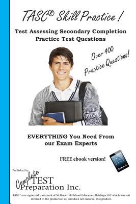 Tasc Skill Practice!: Practice Test Questions for the Test Assessing Secondary Completion